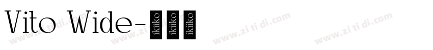 Vito Wide字体转换